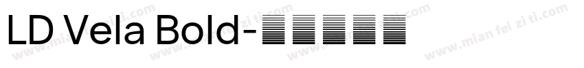 LD Vela Bold字体转换